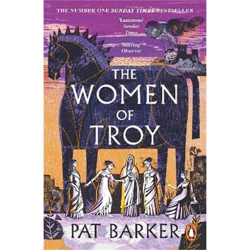 The Women of Troy: The Sunday Times Number One Bestseller (Paperback) - Pat Barker
